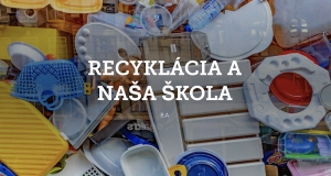 Recyklácia v ročníkovej práci 8.A triedy